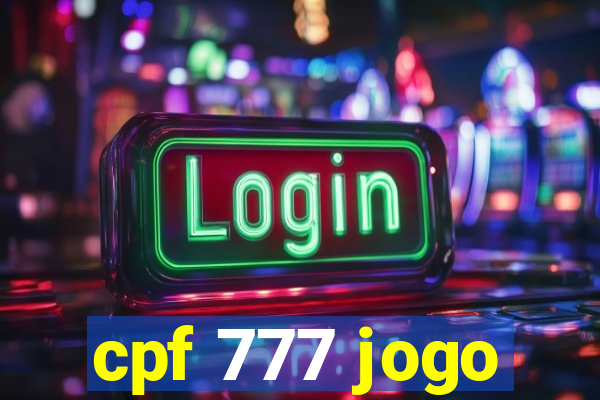 cpf 777 jogo